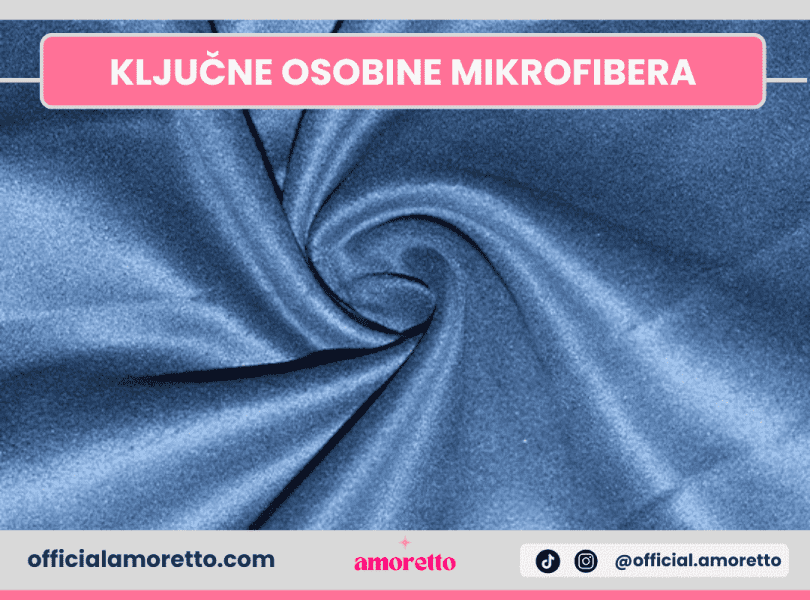 Ključne osobine mikrofibera